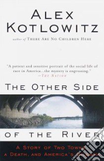The Other Side of the River libro in lingua di Kotlowitz Alex
