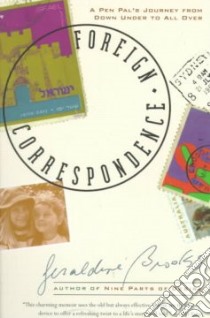 Foreign Correspondence libro in lingua di Brooks Geraldine