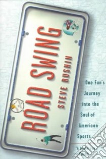 Road Swing libro in lingua di Rushin Steve