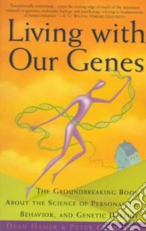 Living With Our Genes libro in lingua di Hamer Dean H., Copeland Peter