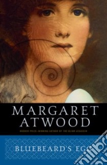 Bluebeard's Egg libro in lingua di Atwood Margaret Eleanor
