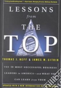 Lessons from the Top libro in lingua di Neff Thomas J., Citrin James M., Brown Paul B.