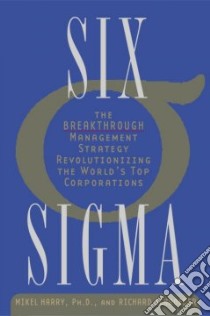 Six Sigma libro in lingua di Harry Mikel J., Schroeder Richard
