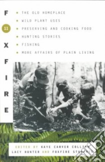 Foxfire 11 libro in lingua di Foxfire Fund Inc. (COR), Collins Kaye Carver (EDT), Hunter Lacy (EDT)