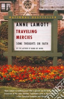 Traveling Mercies libro in lingua di Lamott Anne