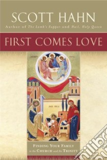 First Comes Love libro in lingua di Hahn Scott