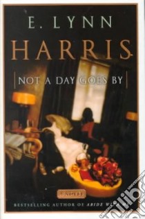 Not a Day Goes by libro in lingua di Harris E. Lynn