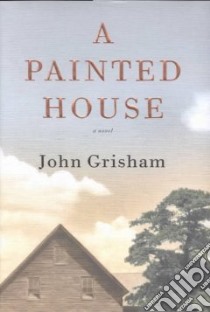 A Painted House libro in lingua di Grisham John