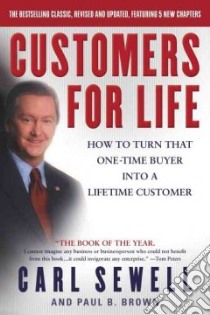 Customers for Life libro in lingua di Sewell Carl, Brown Paul B.