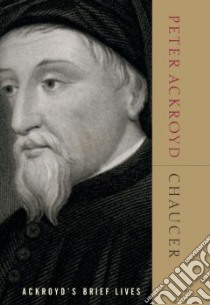 Chaucer libro in lingua di Ackroyd Peter