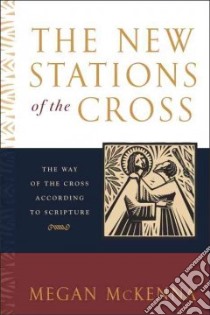 The New Stations of the Cross libro in lingua di McKenna Megan