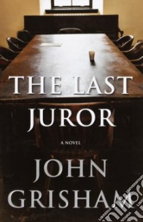 The Last Juror libro in lingua di Grisham John