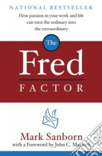 The Fred Factor libro in lingua di Sanborn Mark
