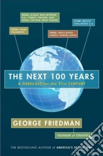 The Next 100 Years libro in lingua di Friedman George