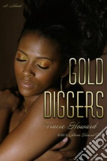Gold Diggers libro in lingua di Howard Tracie