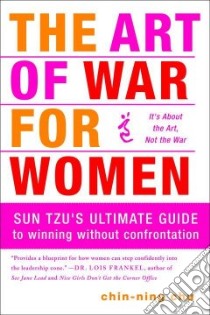 The Art of War for Women libro in lingua di Chu Chin-Ning