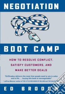 Negotiation Boot Camp libro in lingua di Brodow Ed