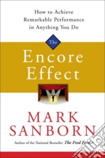 The Encore Effect libro in lingua di Sanborn Mark