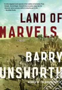 Land of Marvels libro in lingua di Unsworth Barry