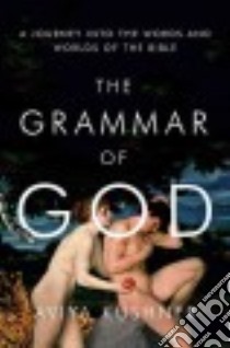 The Grammar of God libro in lingua di Kushner Aviya