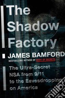 The Shadow Factory libro in lingua di Bamford James