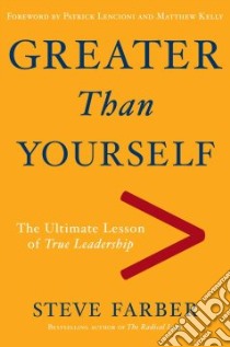 Greater Than Yourself libro in lingua di Farber Steve