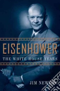 Eisenhower libro in lingua di Newton Jim