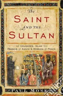 The Saint and the Sultan libro in lingua di Moses Paul