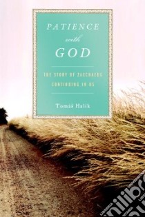 Patience With God libro in lingua di Halik Tomas, Turner Gerald (TRN)