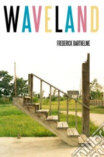 Waveland libro in lingua di Barthelme Frederick