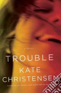 Trouble libro in lingua di Christensen Kate