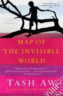 Map of the Invisible World libro in lingua di Aw Tash