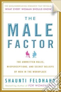 The Male Factor libro in lingua di Feldhahn Shaunti