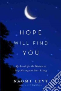 Hope Will Find You libro in lingua di Levy Naomi