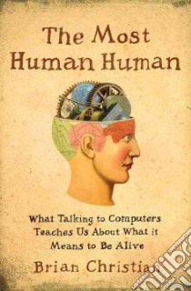 The Most Human Human libro in lingua di Christian Brian