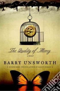 The Quality of Mercy libro in lingua di Unsworth Barry
