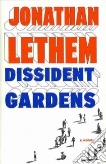 Dissident Gardens libro in lingua di Lethem Jonathan