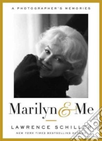 Marilyn & Me libro in lingua di Schiller Lawrence