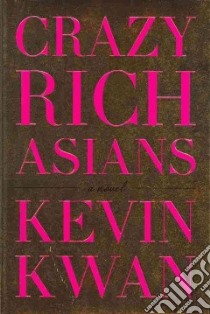 Crazy Rich Asians libro in lingua di Kwan Kevin