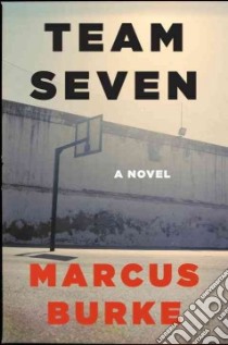 Team Seven libro in lingua di Burke Marcus