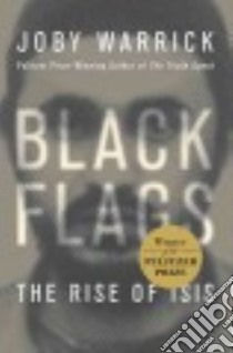Black Flags libro in lingua di Warrick Joby