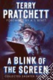 A Blink of the Screen libro in lingua di Pratchett Terry, Byatt A. S. (FRW)