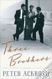 Three Brothers libro in lingua di Ackroyd Peter
