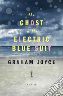 The Ghost in the Electric Blue Suit libro in lingua di Joyce Graham