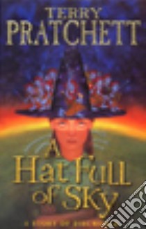 A Hat Full of Sky libro in lingua di Terry Pratchett