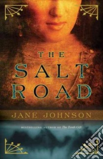 The Salt Road libro in lingua di Johnson Jane