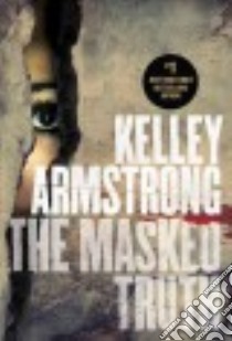 The Masked Truth libro in lingua di Armstrong Kelley
