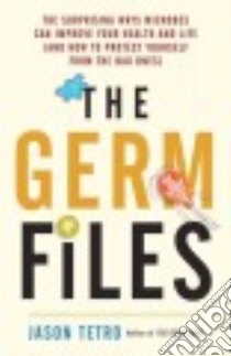 The Germ Files libro in lingua di Tetro Jason