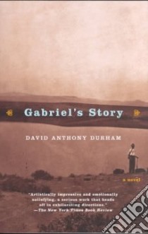 Gabriel's Story libro in lingua di Durham David Anthony