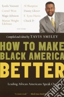 How to Make Black America Better libro in lingua di Smiley Tavis